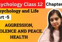Psychology Class 12 Chapter 8 | Part - 5