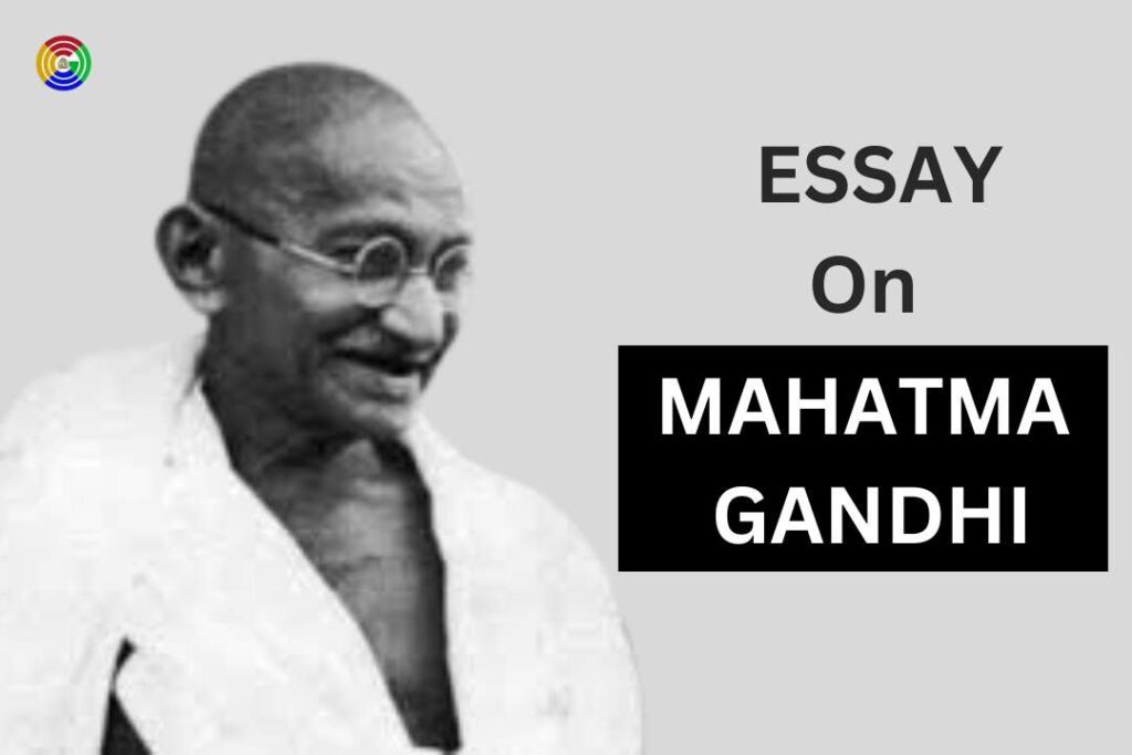 Essay on Mahatma Gandhi