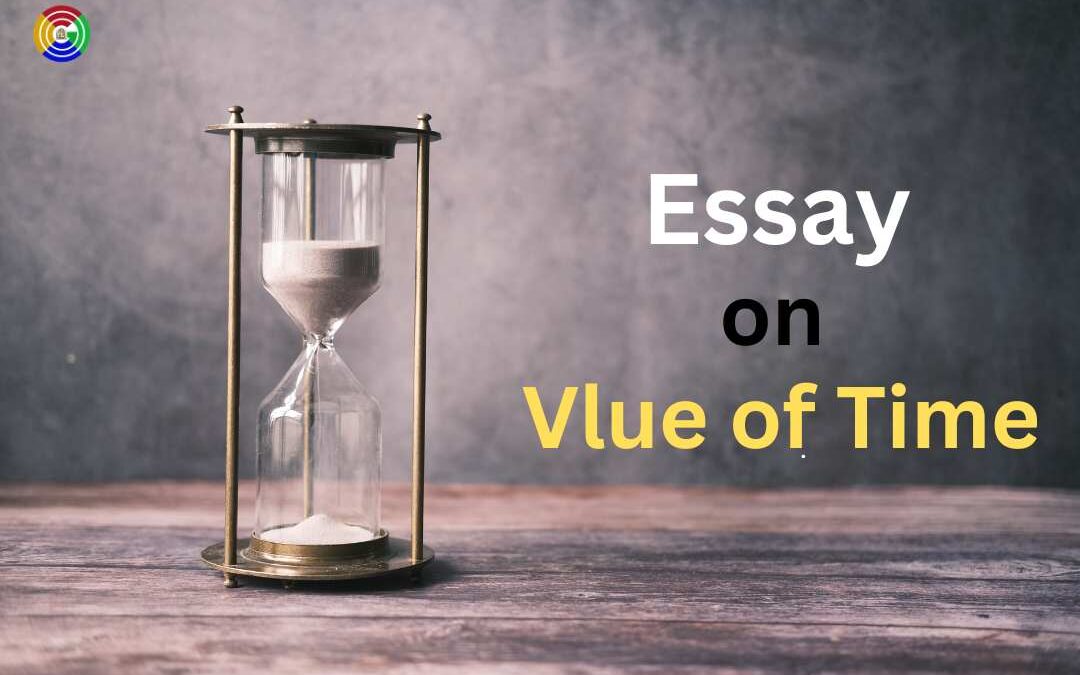 Essay on Value of Time for all Students